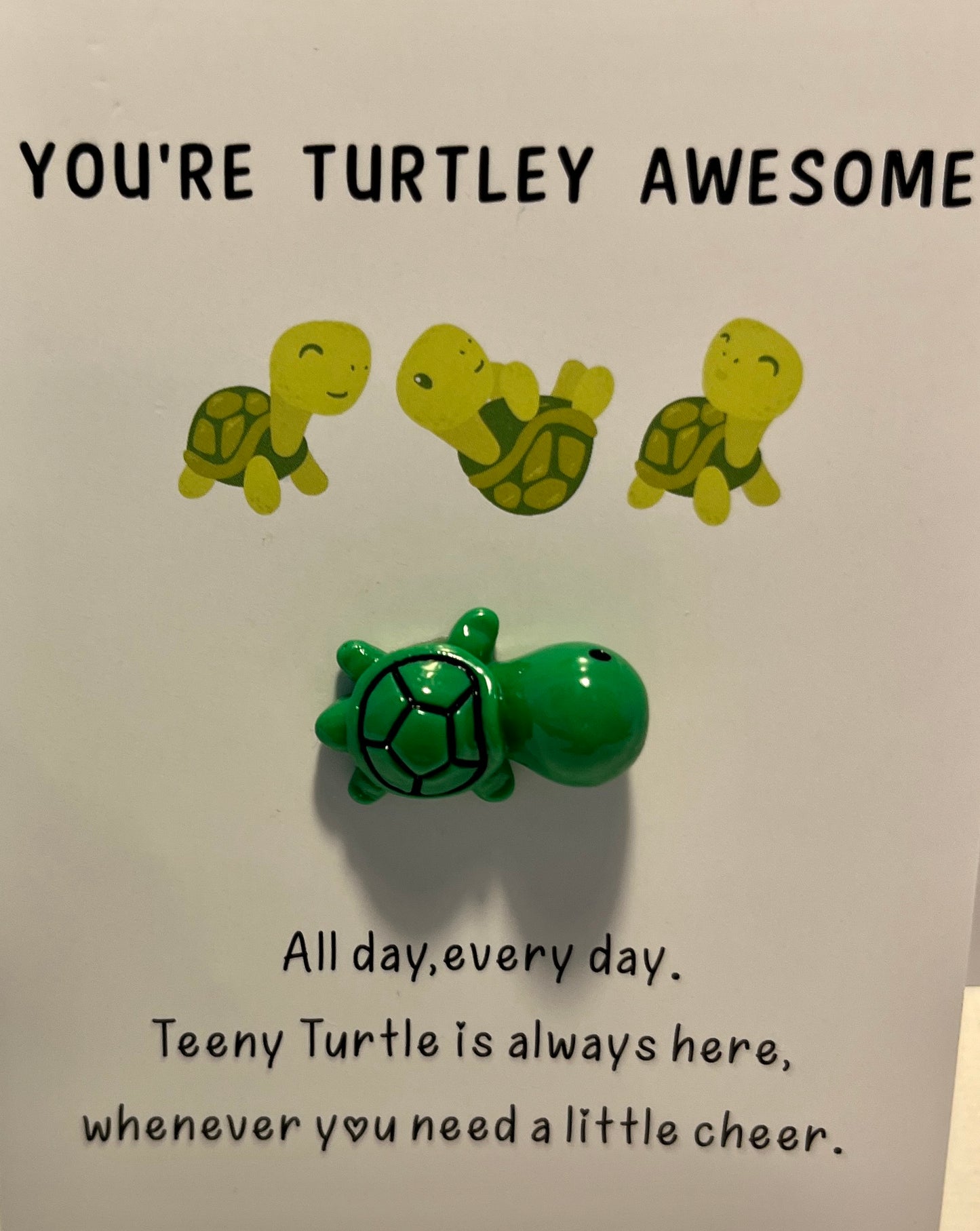 You're Turtley Awesome-adorable turtle shaped pocket pick-me-up on a card with an accompanying poem.
