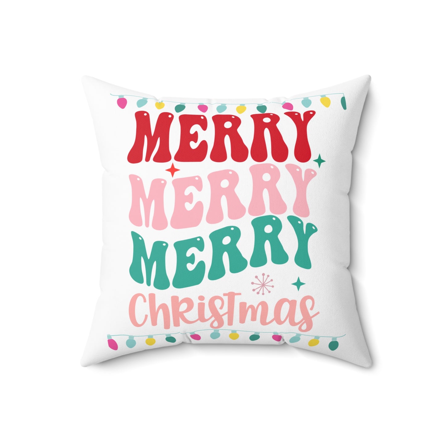 Merry Merry Merry Christmas- Spun Polyester Square Pillow