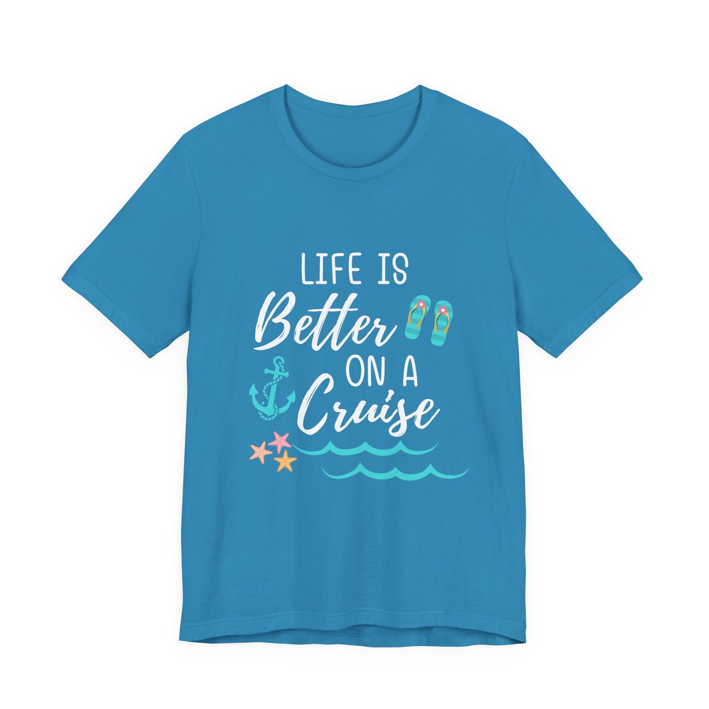 Cruise Vibes T-Shirt - Life is Better on a Cruise, Vacation Tee, Summer Wear, Travel Shirt, Beach Club Outfit