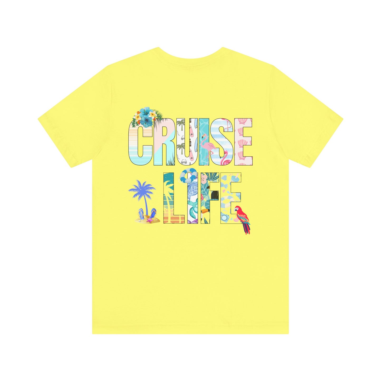 Life Is Better on a Cruise – Double-Sided Tee