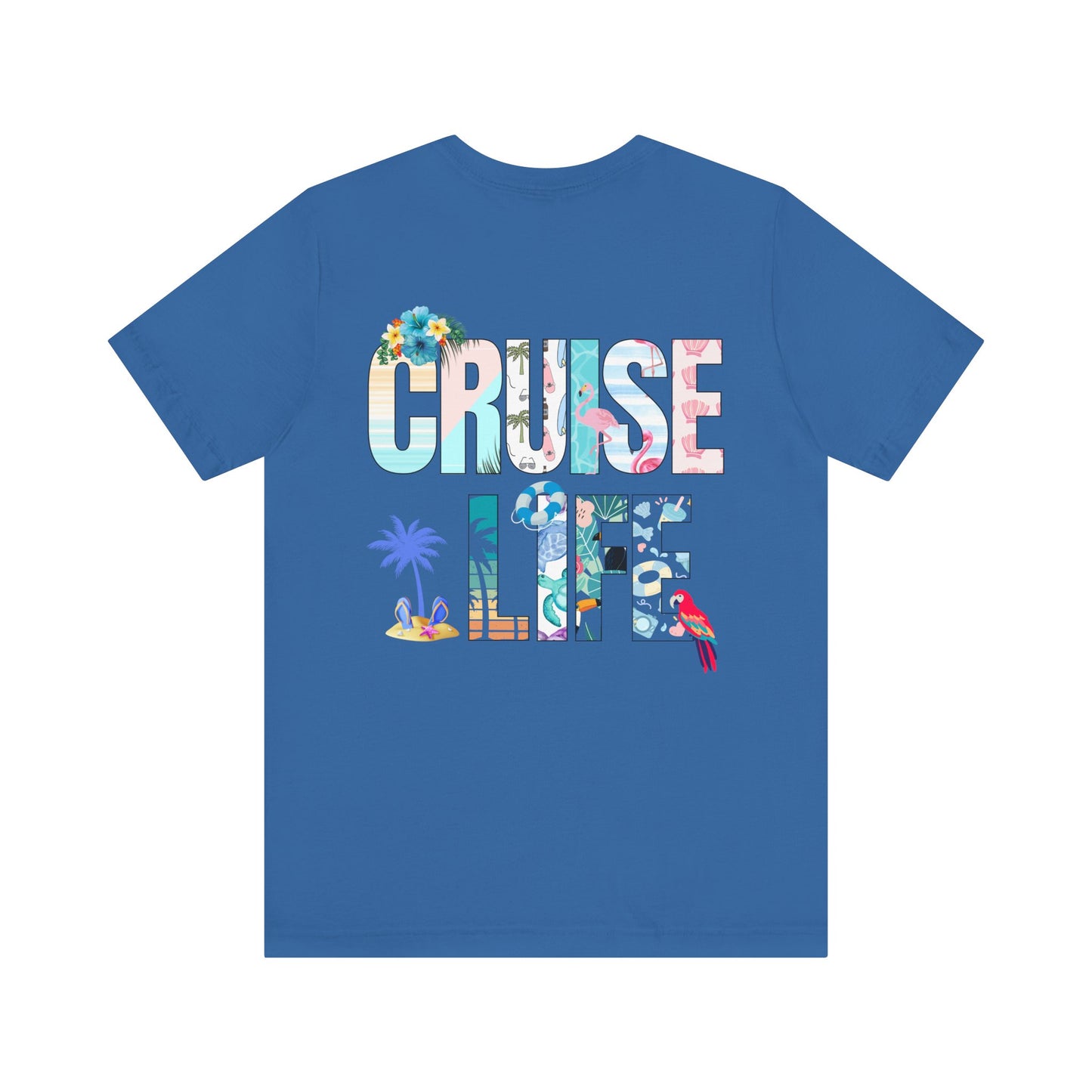 Life Is Better on a Cruise – Double-Sided Tee