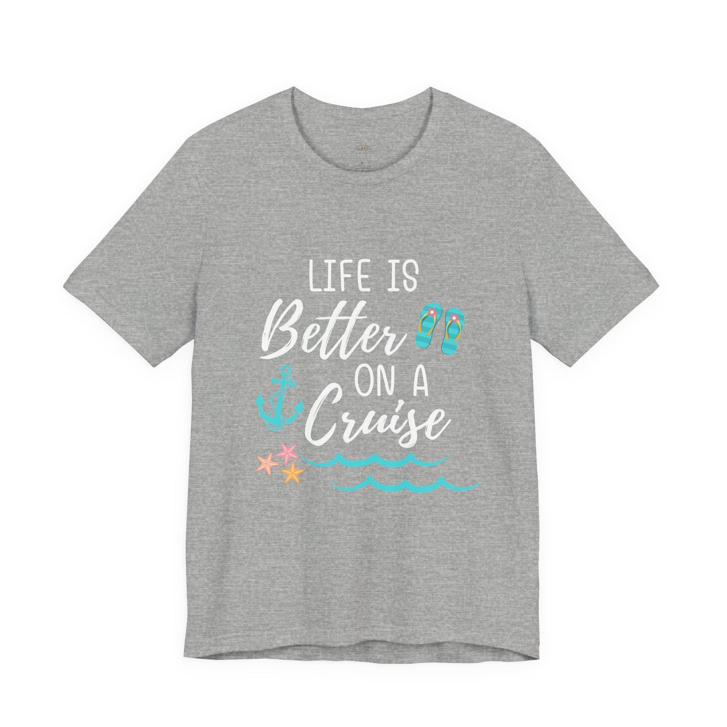 Life Is Better on a Cruise – Double-Sided Tee