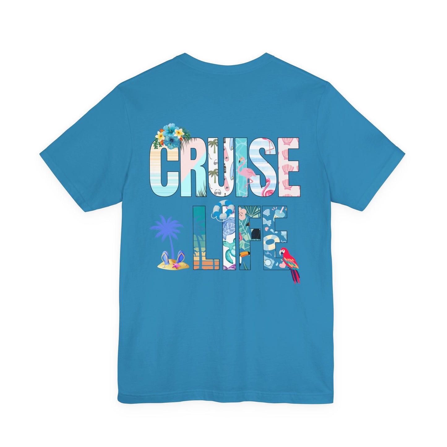 Life Is Better on a Cruise – Double-Sided Tee