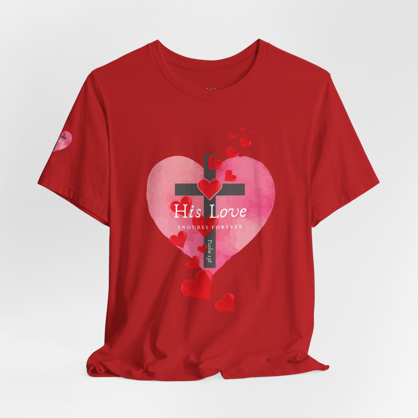 Heart Cross Women's Tee - Psalm 136 His Love Endures Forever