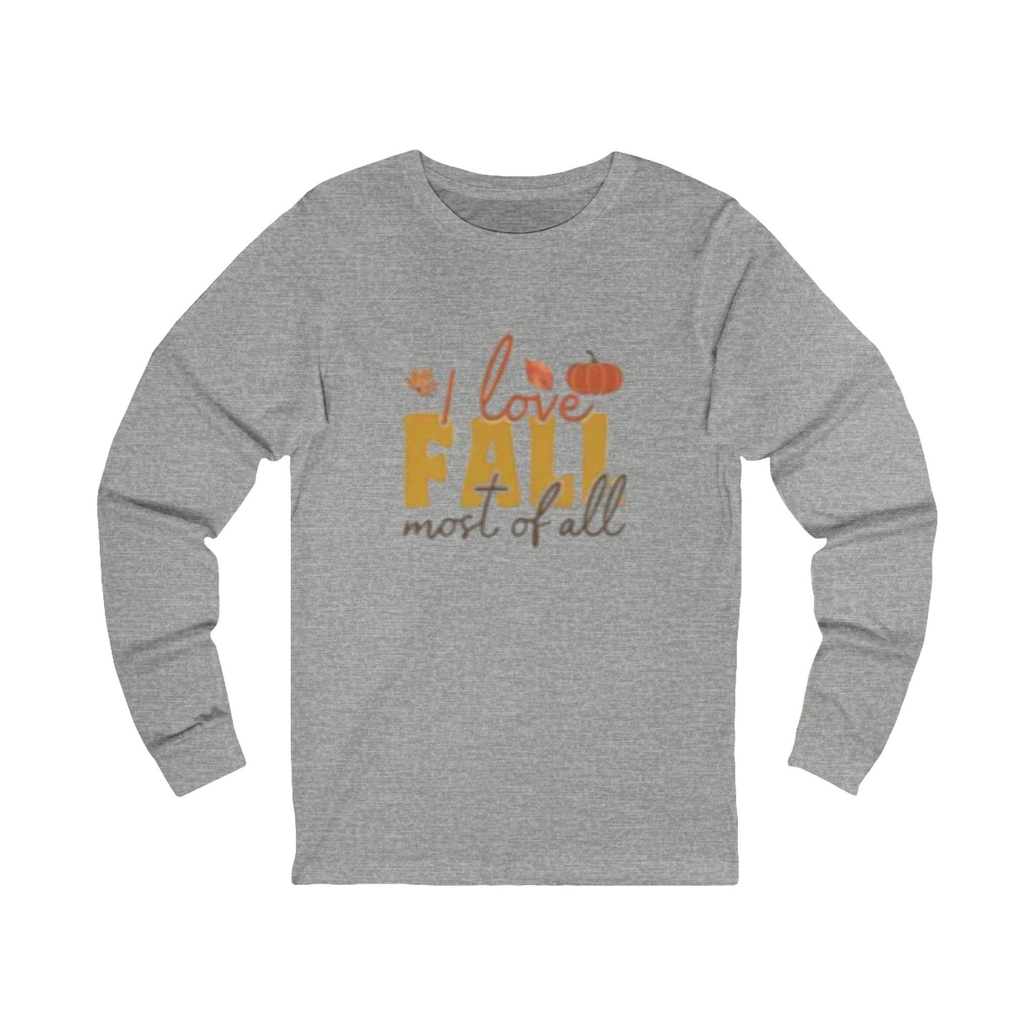 "I Love Fall Most of All" Long-Sleeve Tee, Perfect for Autumn Celebrations, Casual Wear, Gift Ideas