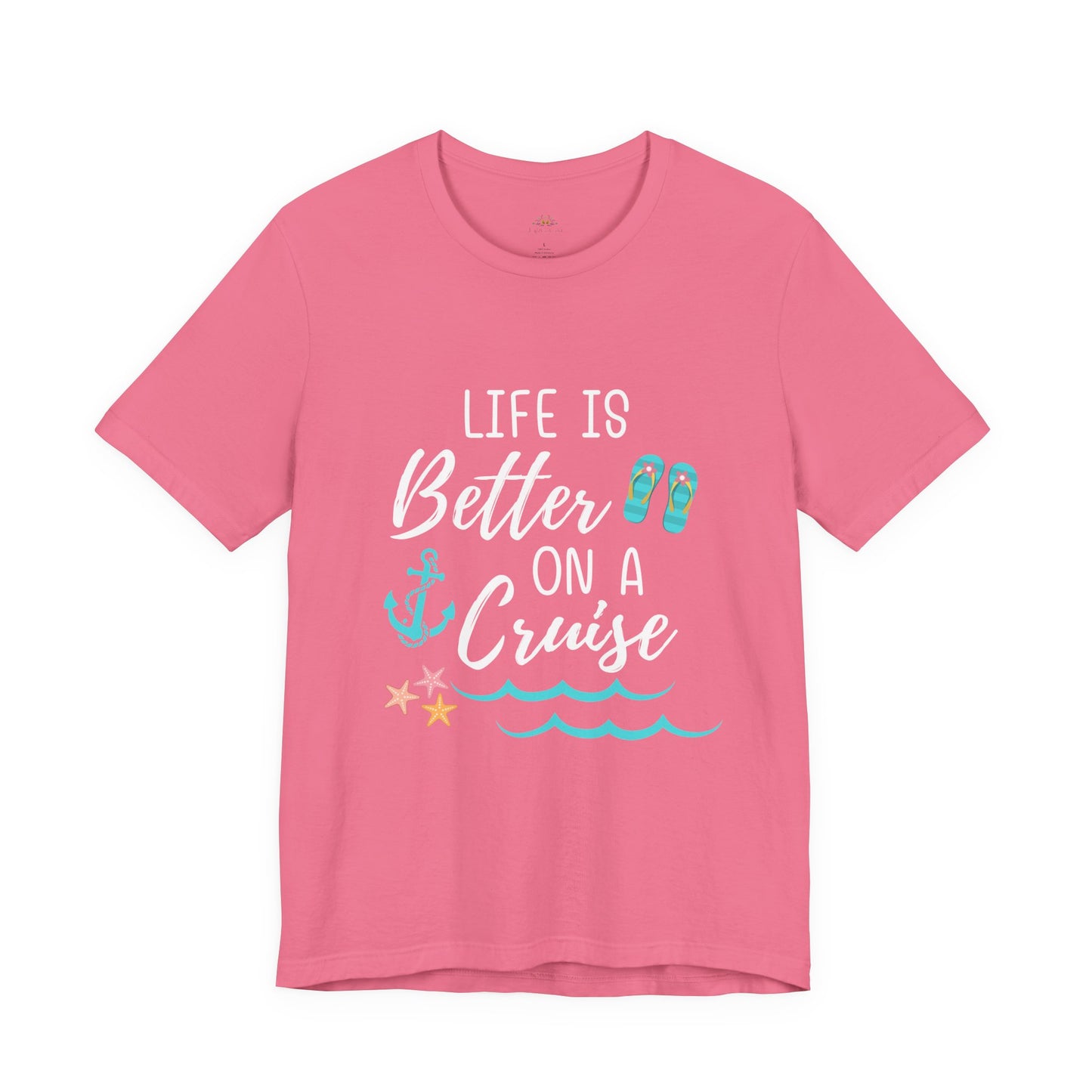 Life Is Better on a Cruise – Double-Sided Tee