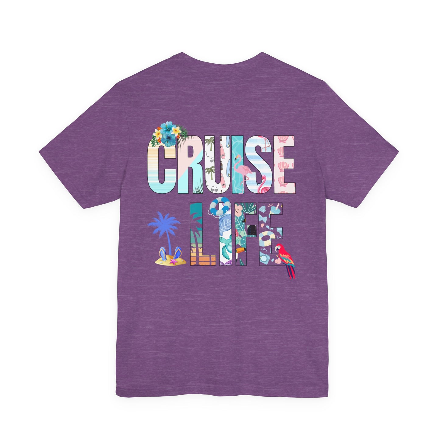 Life Is Better on a Cruise – Double-Sided Tee
