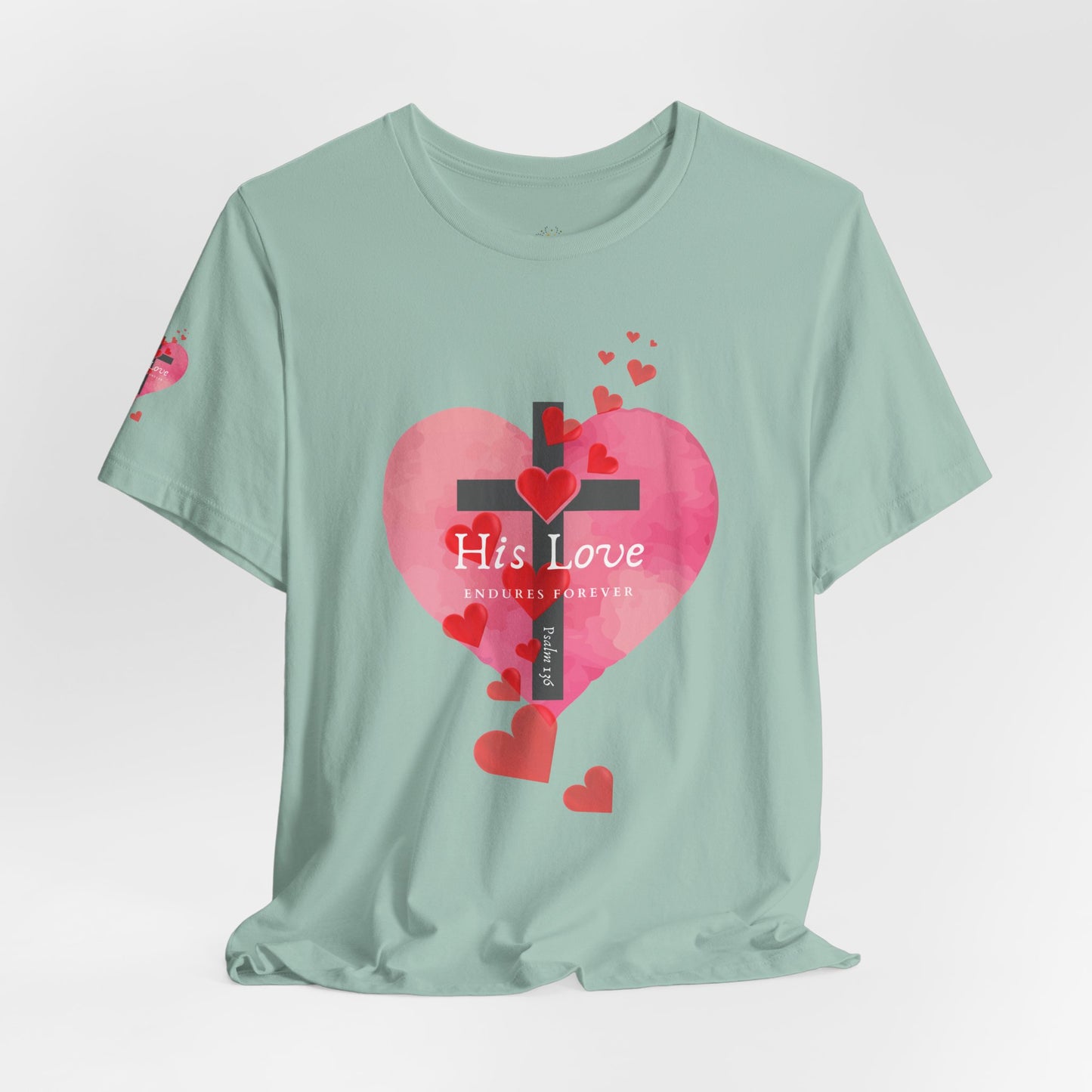 Heart Cross Women's Tee - Psalm 136 His Love Endures Forever