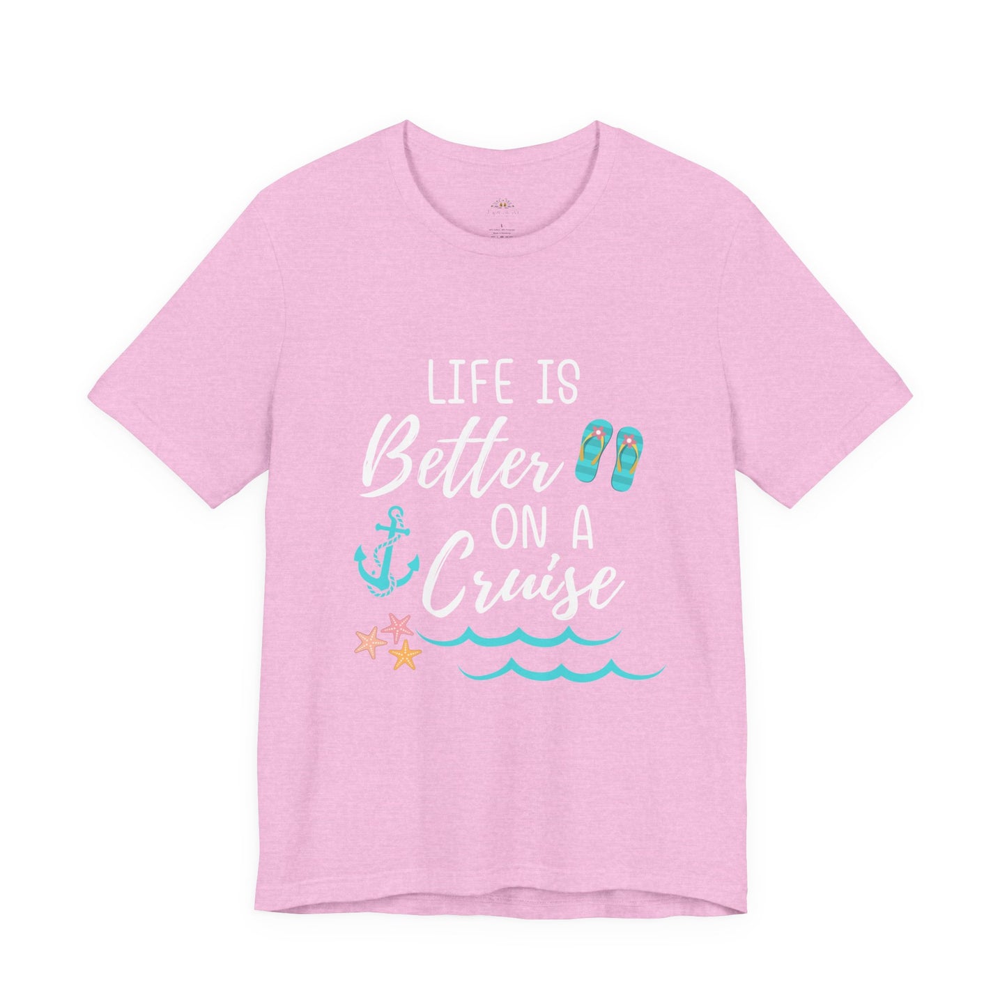 Life Is Better on a Cruise – Double-Sided Tee