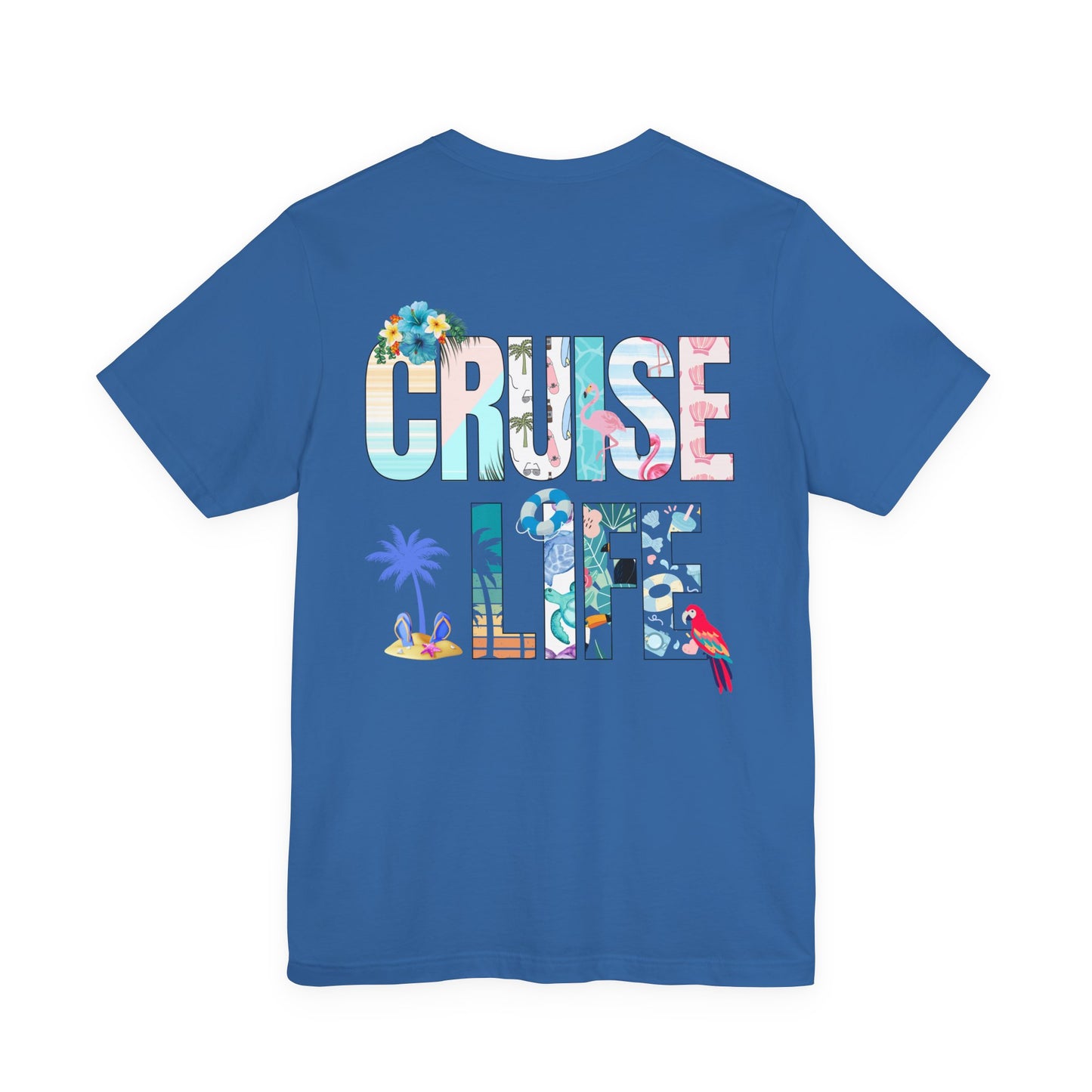 Life Is Better on a Cruise – Double-Sided Tee