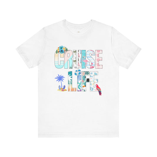 Tropical Cruise Life Tee, Vacation Shirt, Summer Wardrobe Essential, Unisex Graphic Tee, Beachwear, Travel Gift, Casual Style