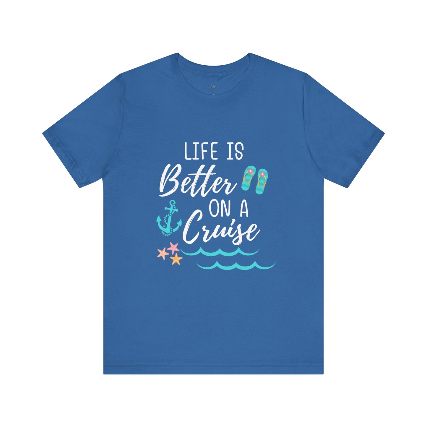 Life Is Better on a Cruise – Double-Sided Tee