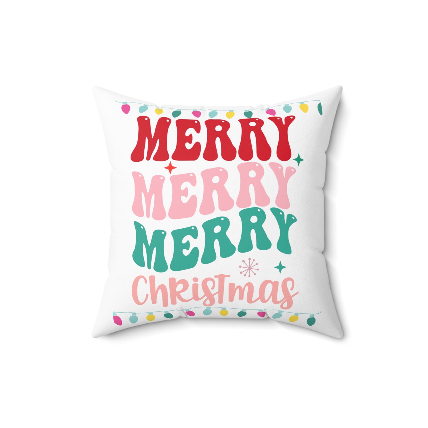 Merry Merry Merry Christmas- Spun Polyester Square Pillow
