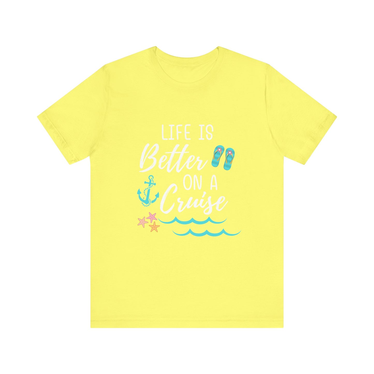 Cruise Vibes T-Shirt - Life is Better on a Cruise, Vacation Tee, Summer Wear, Travel Shirt, Beach Club Outfit