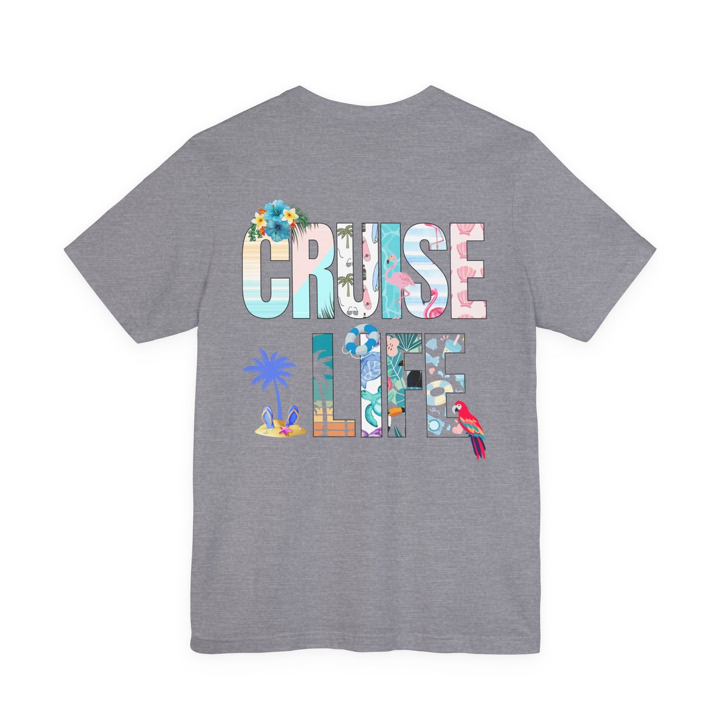Life Is Better on a Cruise – Double-Sided Tee