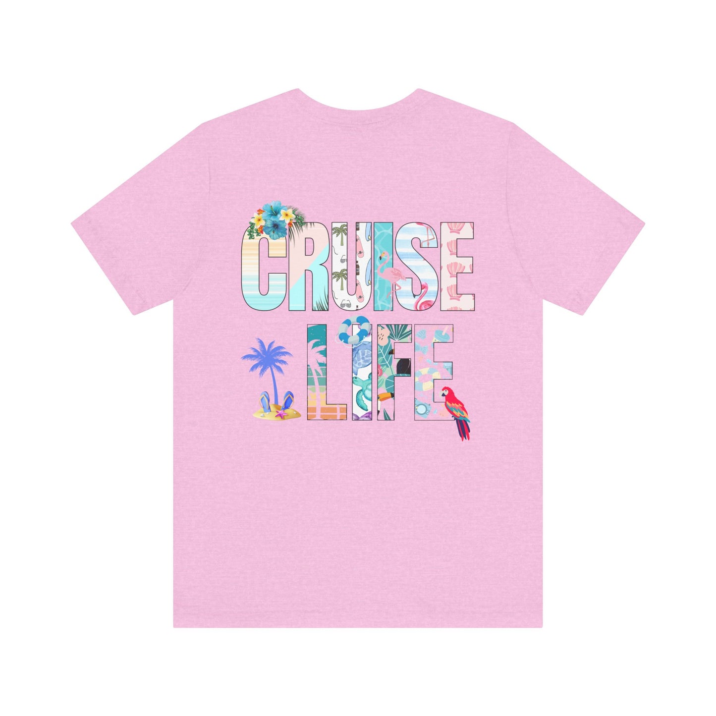 Life Is Better on a Cruise – Double-Sided Tee