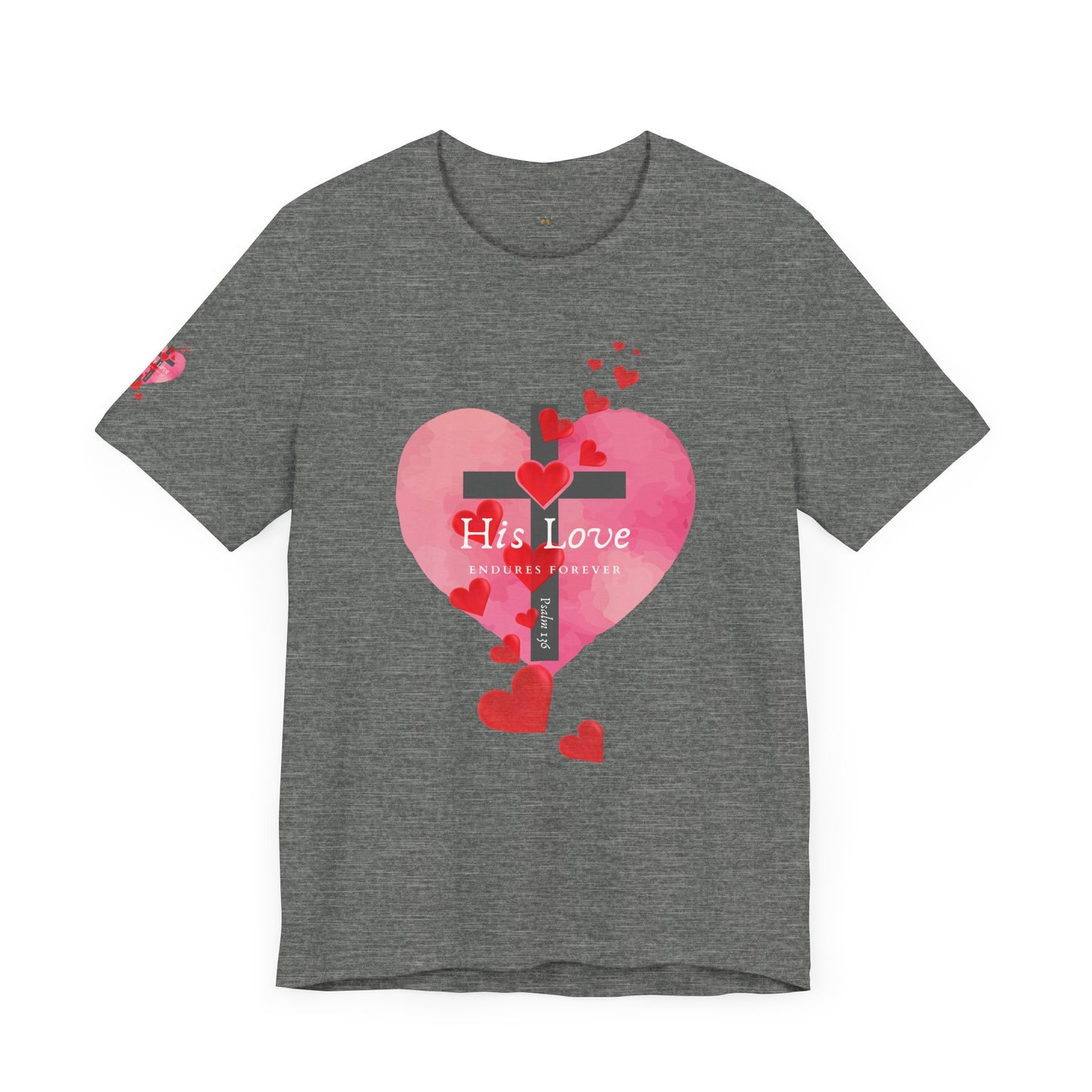 Heart Cross Women's Tee - Psalm 136 His Love Endures Forever