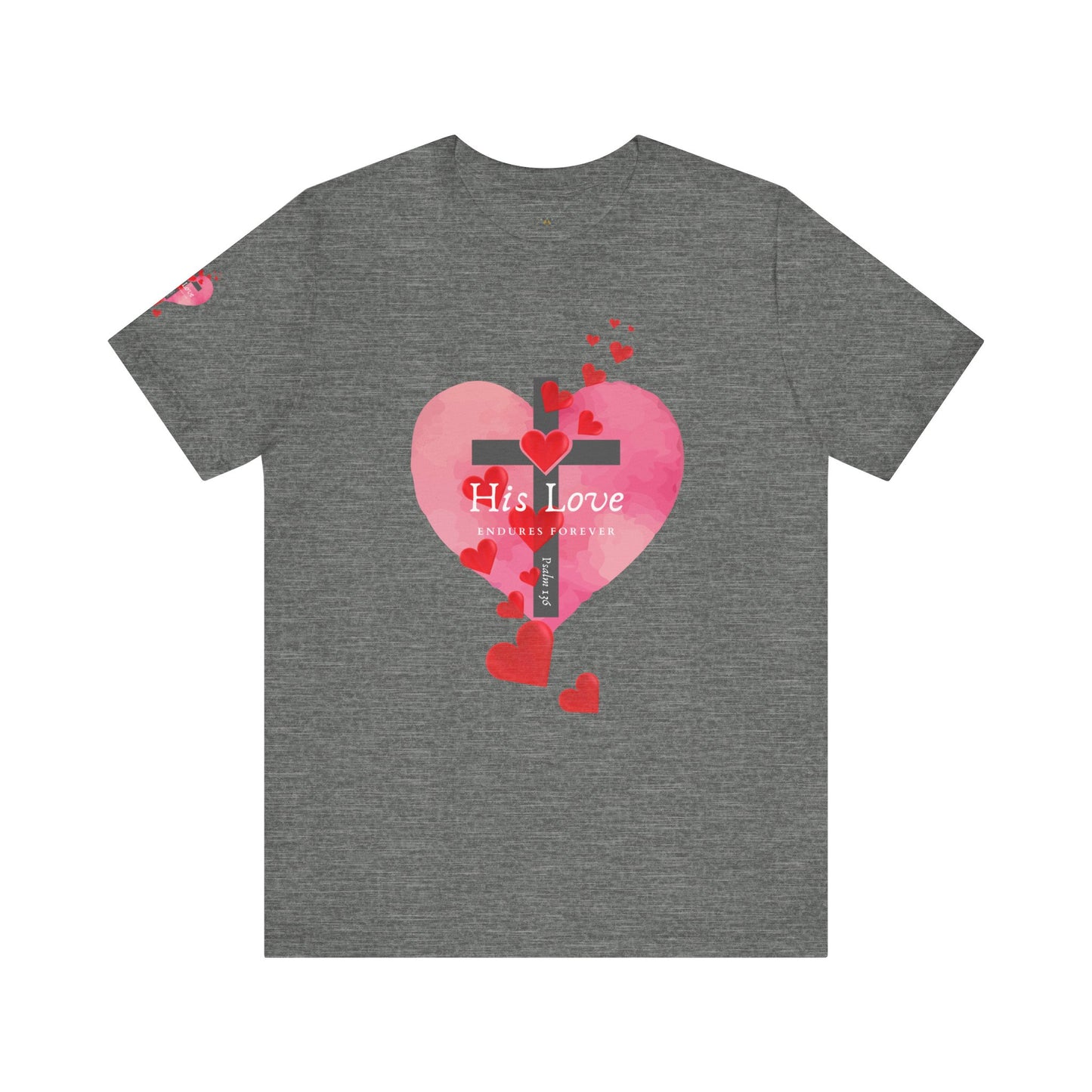 Heart Cross Women's Tee - Psalm 136 His Love Endures Forever