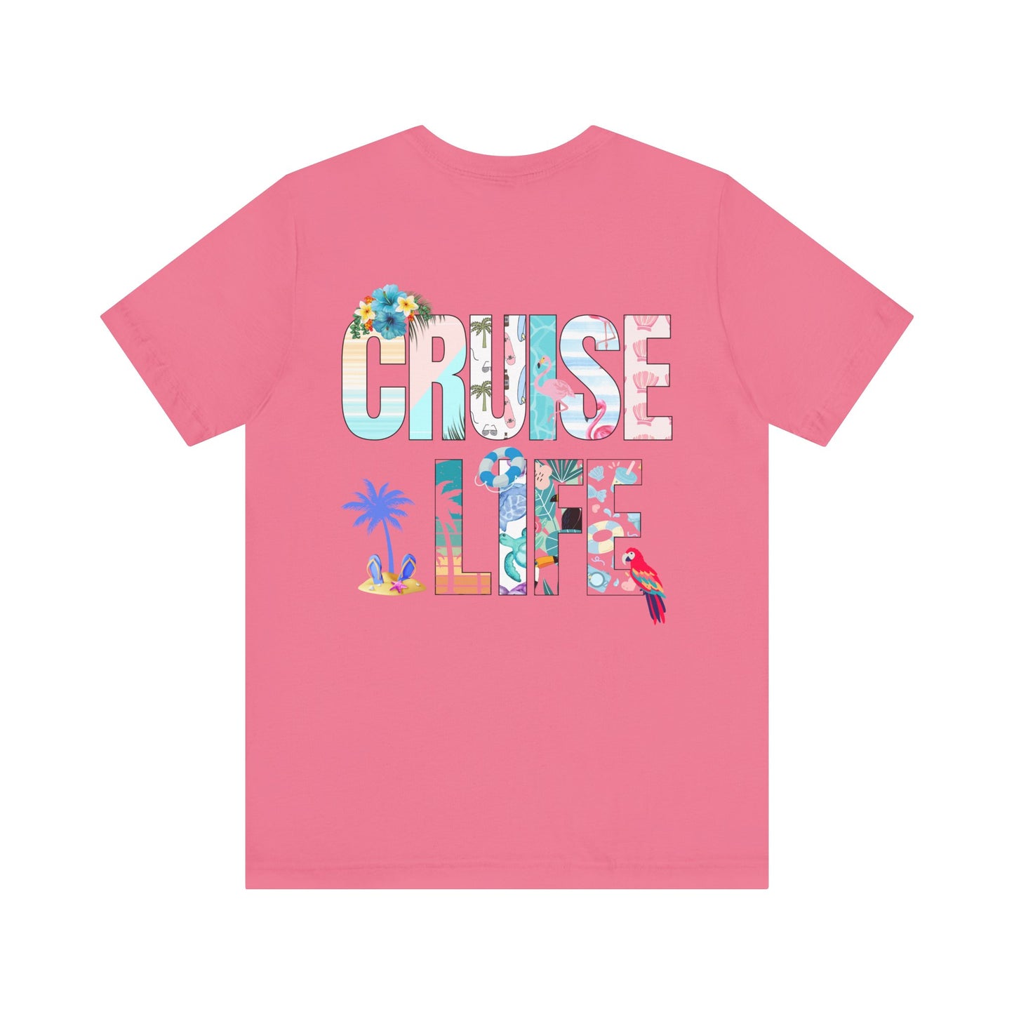 Life Is Better on a Cruise – Double-Sided Tee