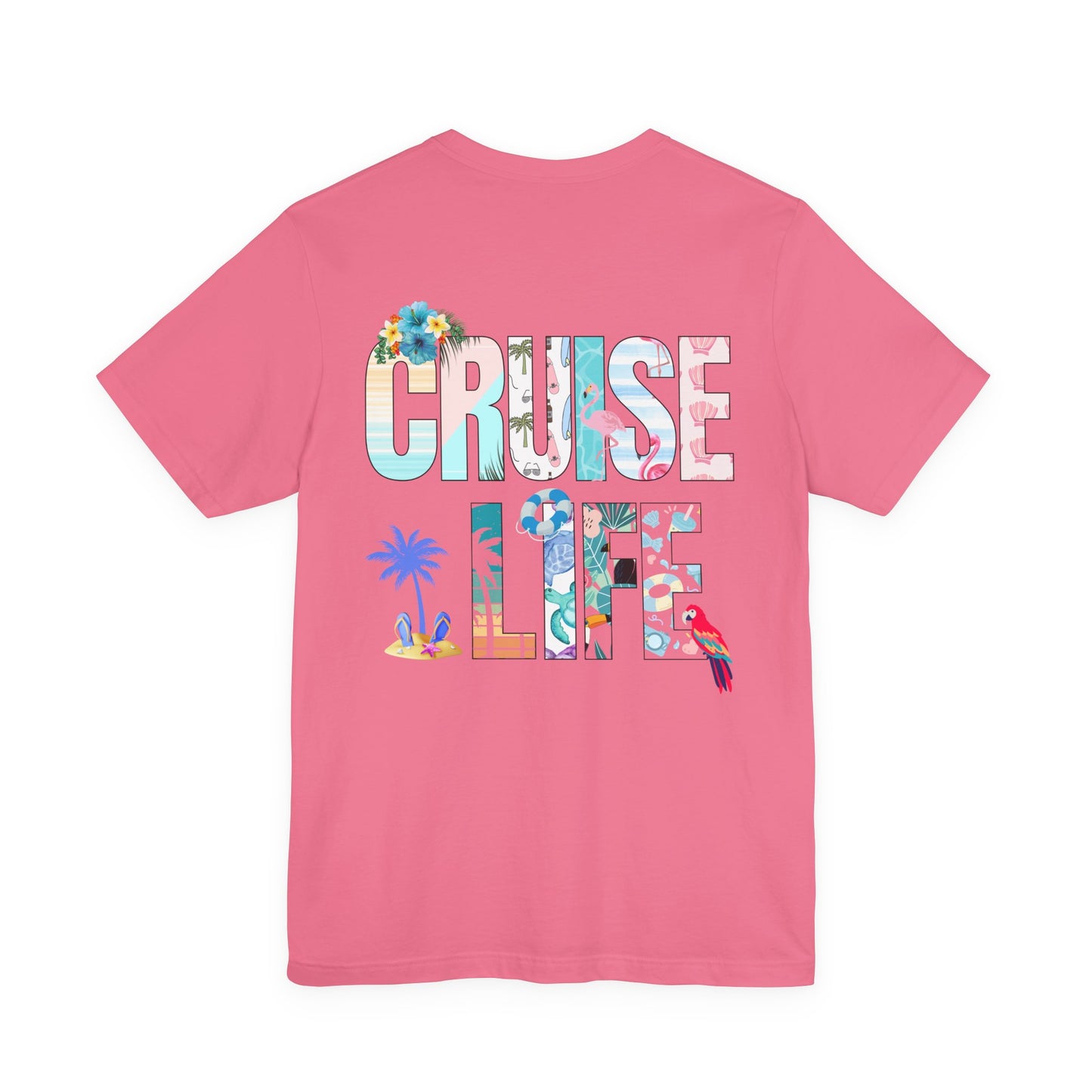 Life Is Better on a Cruise – Double-Sided Tee