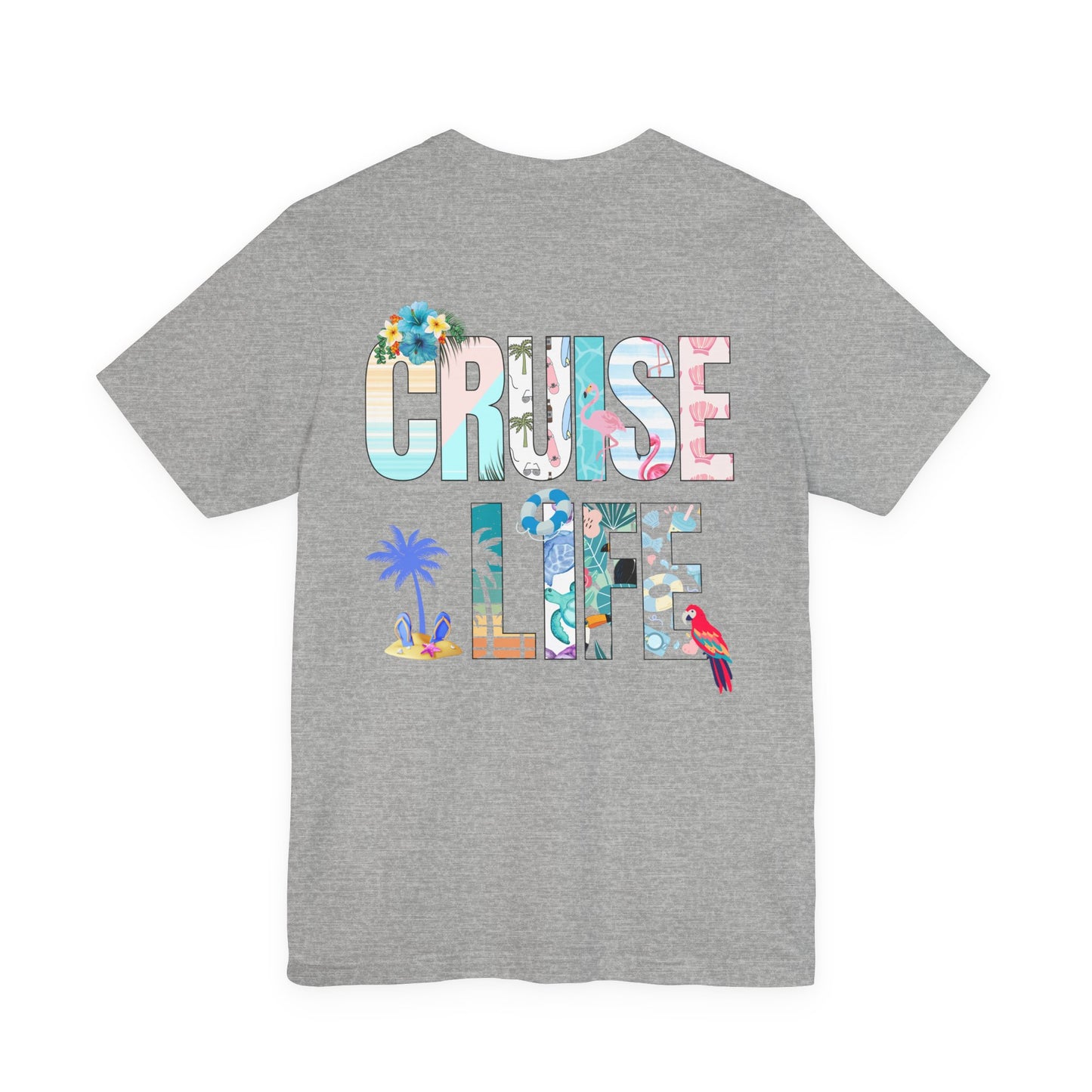 Life Is Better on a Cruise – Double-Sided Tee