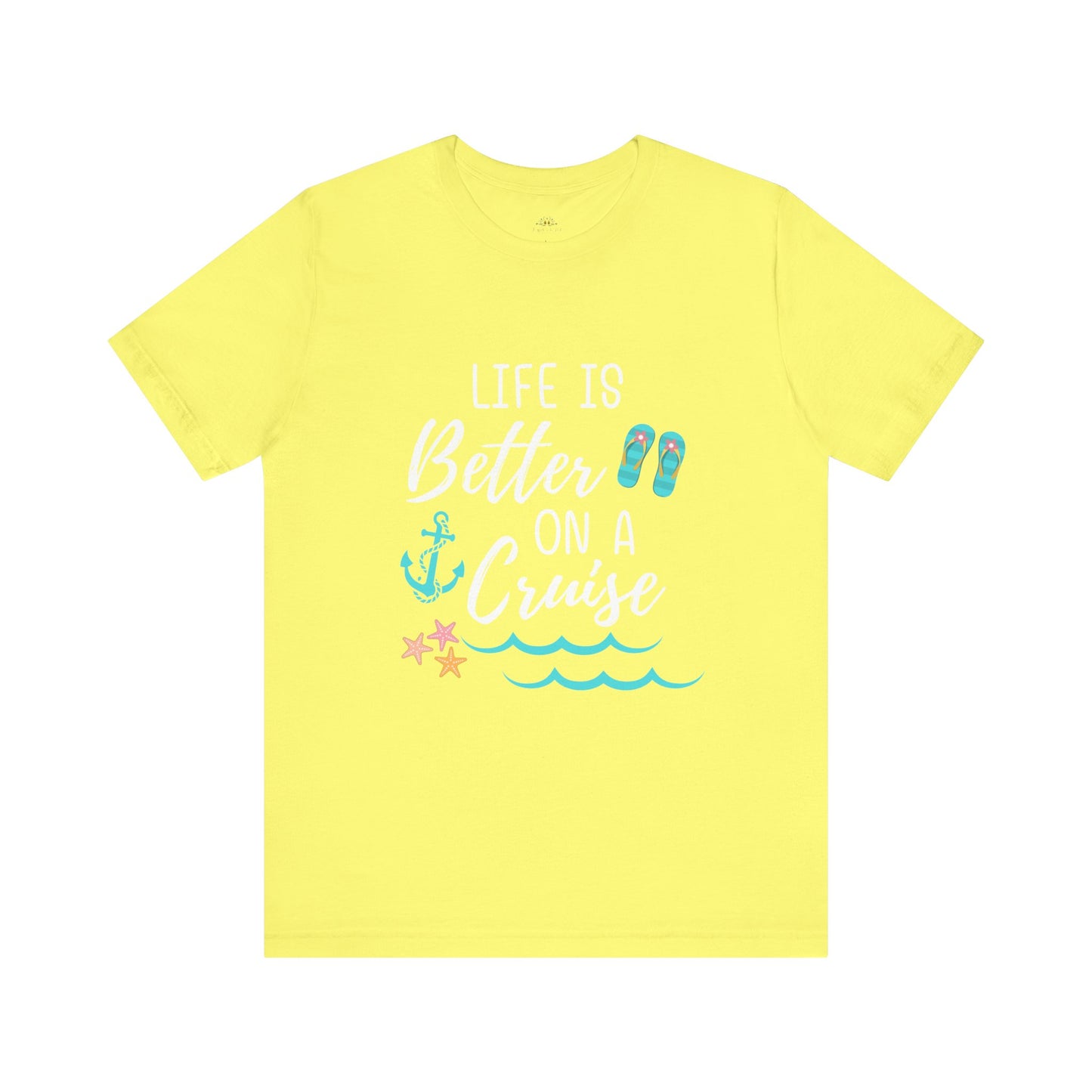 Life Is Better on a Cruise – Double-Sided Tee