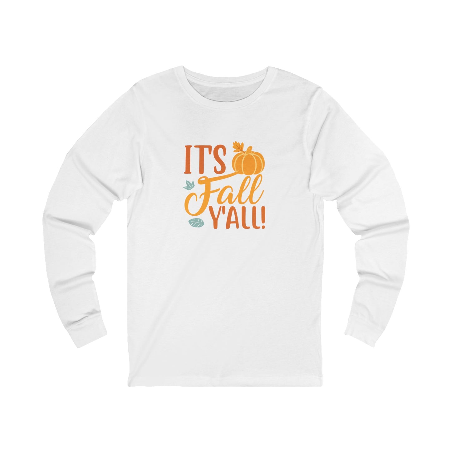 It’s Fall Y’all Long-Sleeve Tee, Cozy Autumn Shirt, Pumpkin Vibe Top,  Tee for Fall Celebrations, Perfect for Thanksgiving