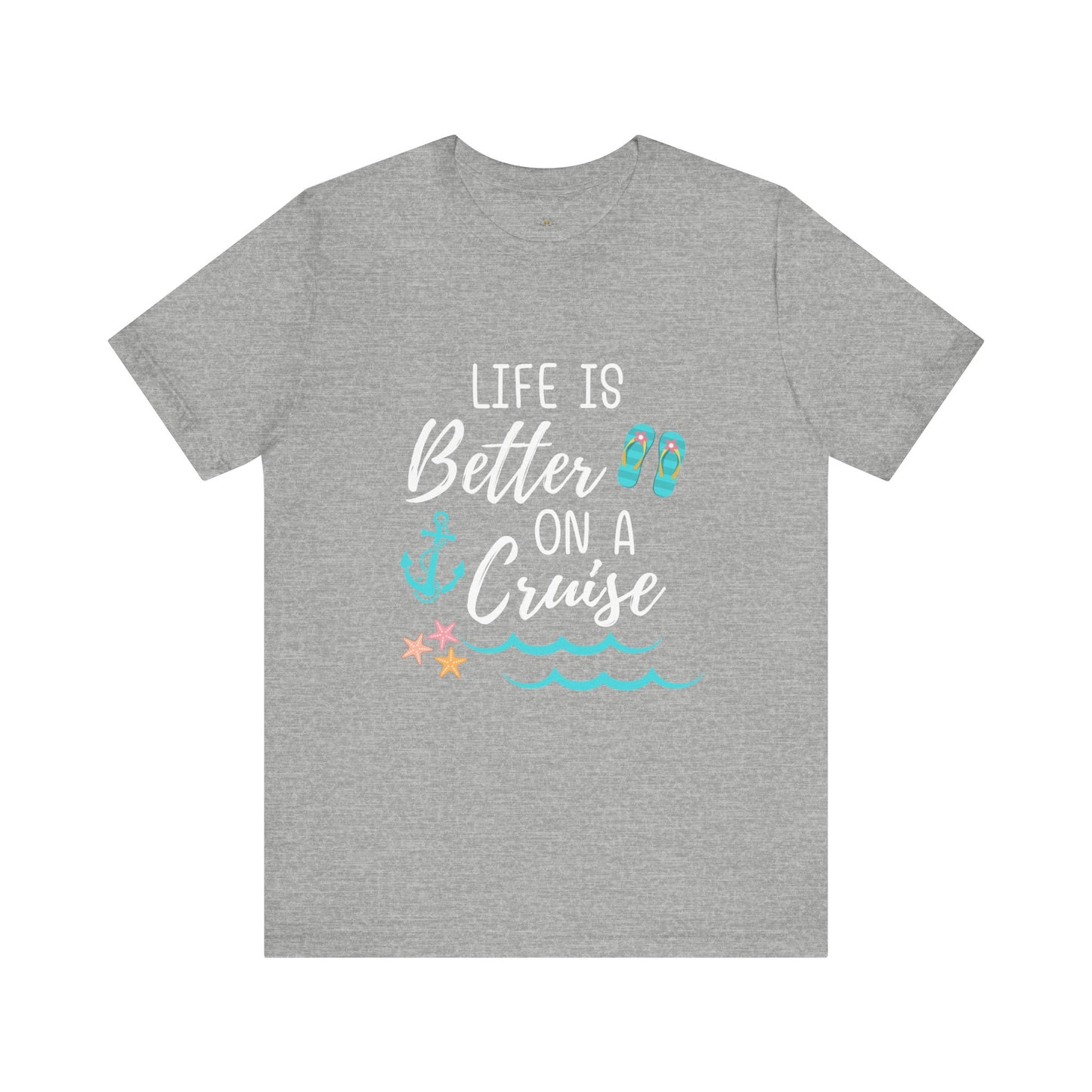 Life Is Better on a Cruise – Double-Sided Tee