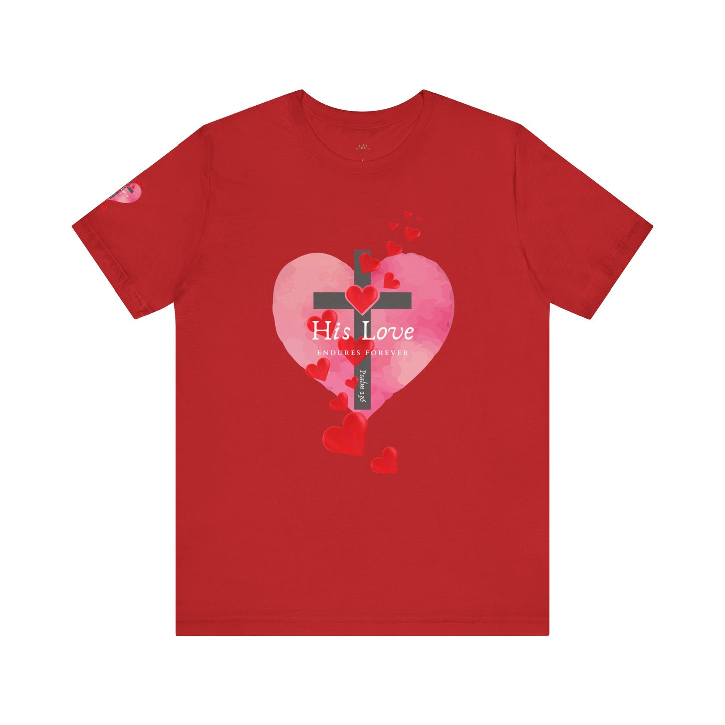 Heart Cross Women's Tee - Psalm 136 His Love Endures Forever