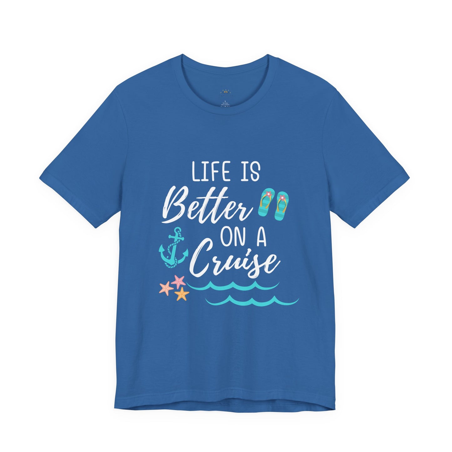 Life Is Better on a Cruise – Double-Sided Tee