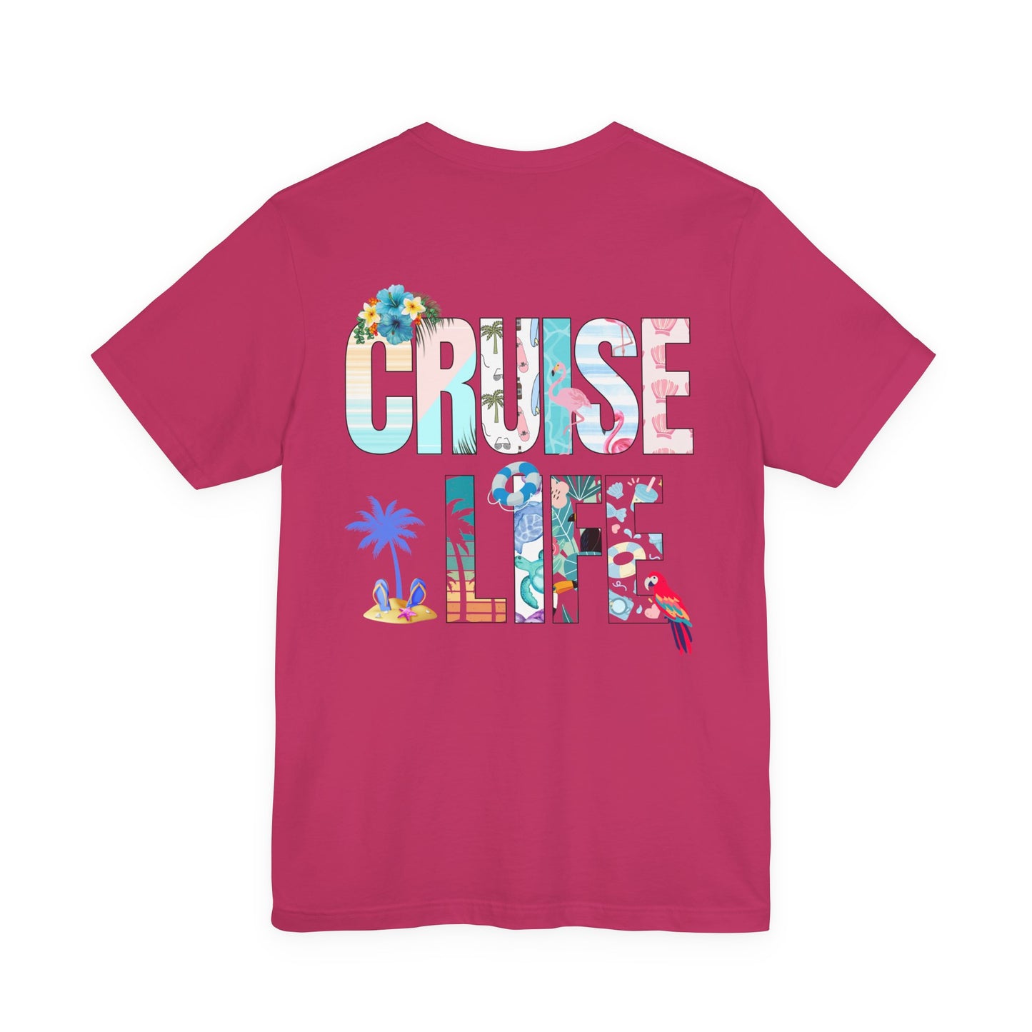 Life Is Better on a Cruise – Double-Sided Tee