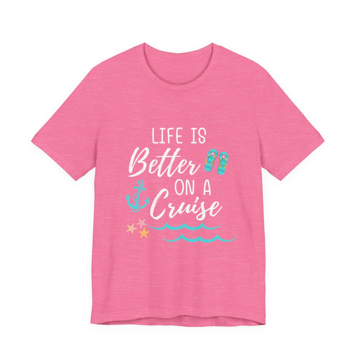 Cruise Vibes T-Shirt - Life is Better on a Cruise, Vacation Tee, Summer Wear, Travel Shirt, Beach Club Outfit