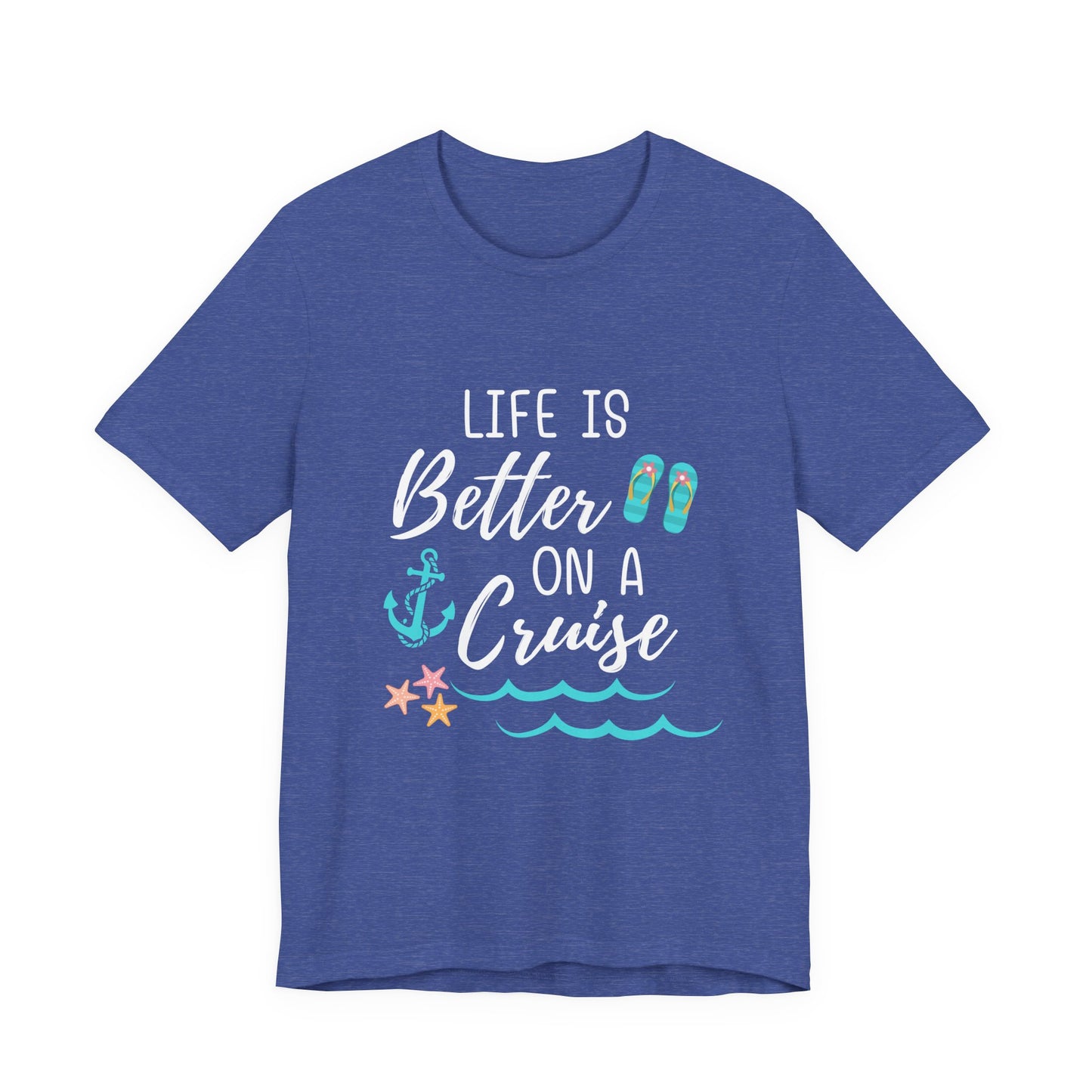 Cruise Vibes T-Shirt - Life is Better on a Cruise, Vacation Tee, Summer Wear, Travel Shirt, Beach Club Outfit