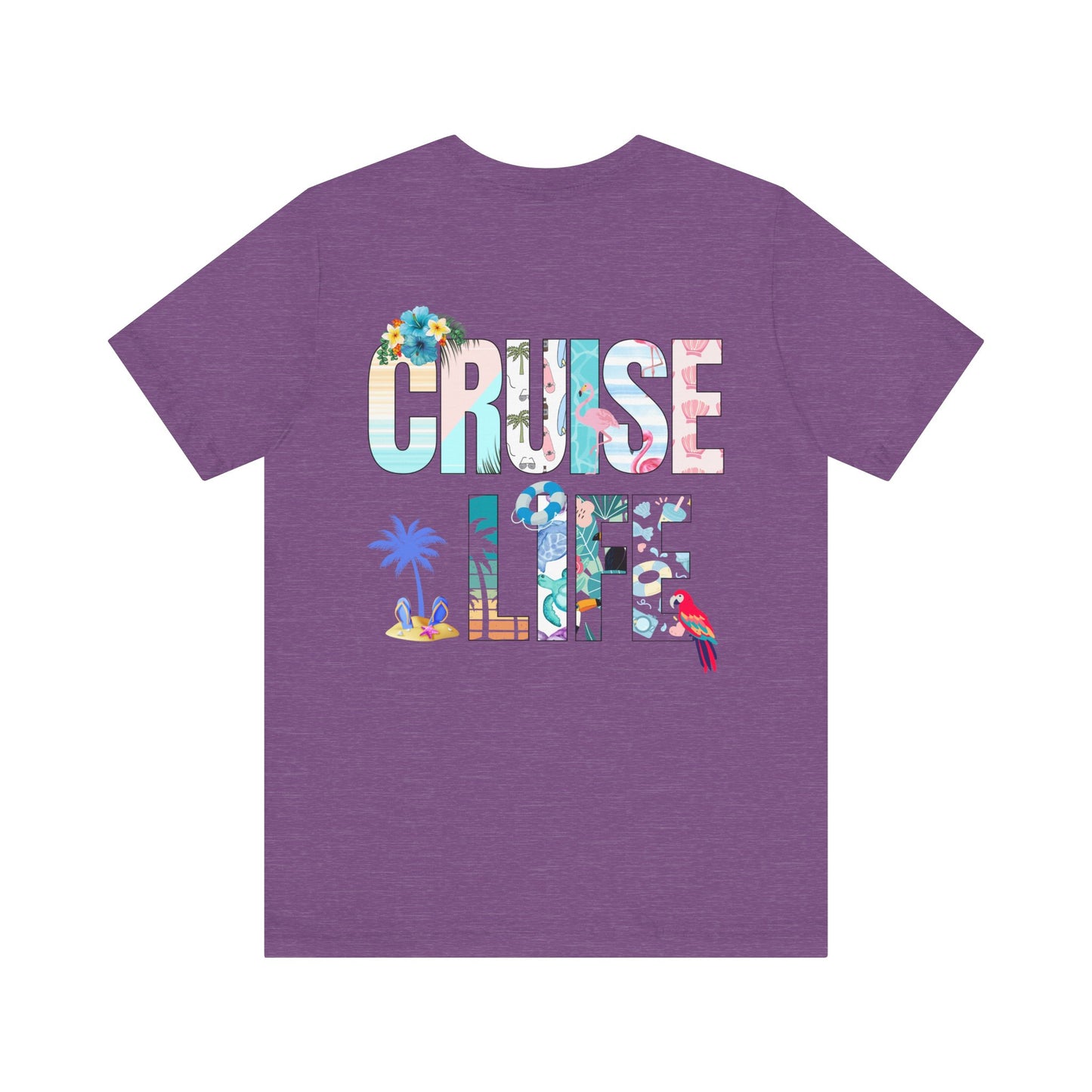 Life Is Better on a Cruise – Double-Sided Tee