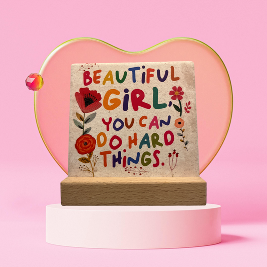 "Beautiful Girl, You Can Do Hard Things" inspirational desktop accessory with multipurpose use as a coaster with stand.